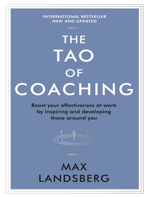 Title details for The Tao of Coaching by Max Landsberg - Available